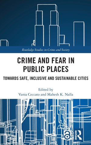 Crime and Fear in Public Places