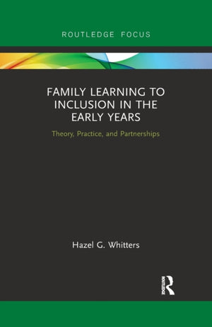 Family Learning to Inclusion in the Early Years