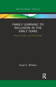 Book cover of: Family Learning to Inclusion in the Early Years. By: Hazel G. Whitters