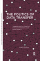 Book cover of: Politics of Data Transfer