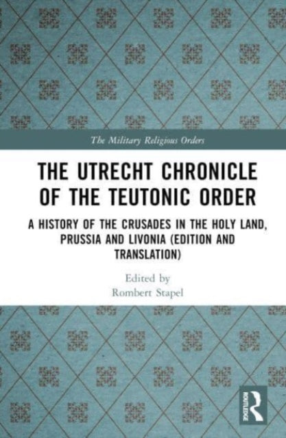 Book cover of: Utrecht Chronicle of the Teutonic Order
