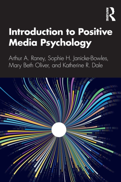 Book cover of: Introduction to Positive Media Psychology. By: Arthur A. Raney