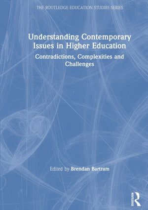 Understanding Contemporary Issues in Higher Education