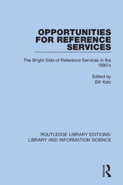 Book cover of: Opportunities for Reference Services. By: Bill Katz