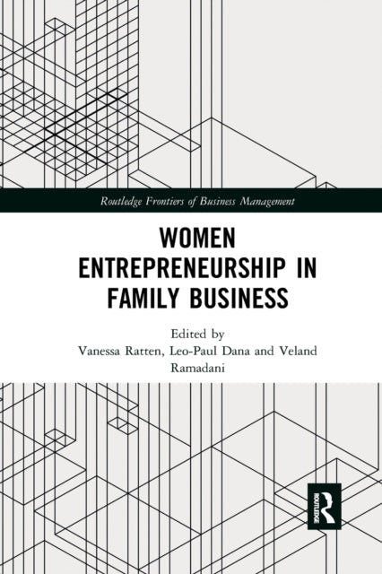 Book cover of: Women Entrepreneurship in Family Business. By: Vanessa Ratten