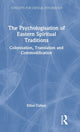 Book cover of: Psychologisation of Eastern Spiritual Traditions. By: Elliot Cohen