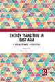 Book cover of: Energy Transition in East Asia. By: Kuei-Tien Chou