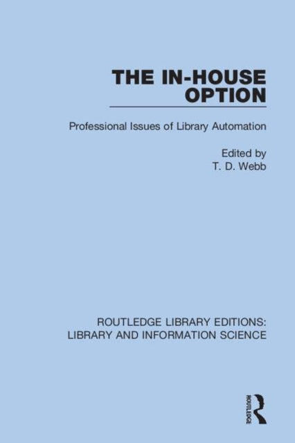 Book cover of: In-House Option. By: T. D. Webb