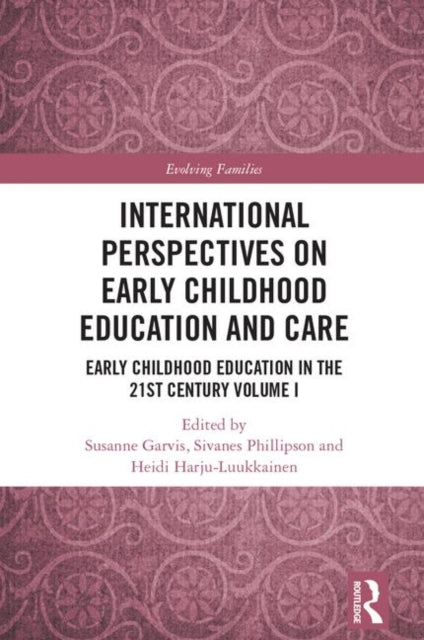 International Perspectives on Early Childhood Education and Care