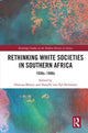Book cover of: Rethinking White Societies in Southern Africa. By: Danelle van Zyl-Hermann