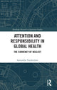 Book cover of: Attention and Responsibility in Global Health. By: Samantha Vanderslott