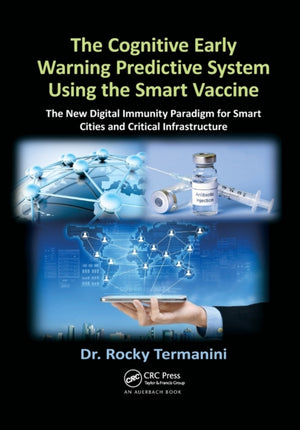 The Cognitive Early Warning Predictive System Using the Smart Vaccine