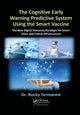 Book cover of: Cognitive Early Warning Predictive System Using the Smart Vaccine. By: Rocky Termanini