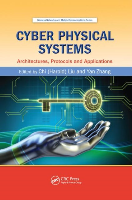 Book cover of: Cyber Physical Systems. By: Chi Harold Liu