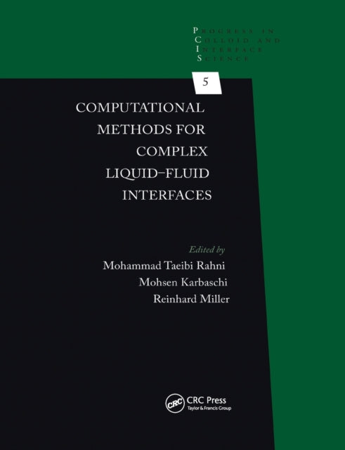 Book cover of: Computational Methods for Complex Liquid-Fluid Interfaces