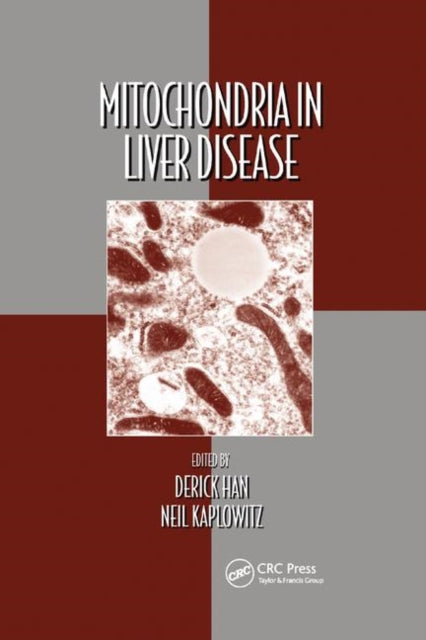 Book cover of: Mitochondria in Liver Disease. By: Derick Han