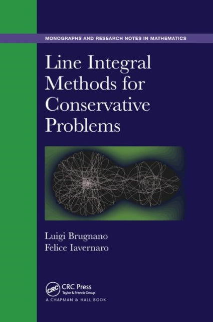 Book cover of: Line Integral Methods for Conservative Problems. By: Luigi Brugnano