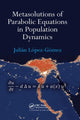Book cover of: Metasolutions of Parabolic Equations in Population Dynamics. By: Julián López-Gómez