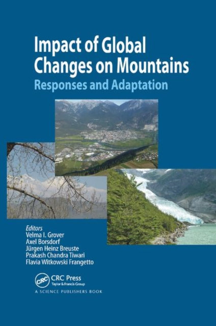 Book cover of: Impact of Global Changes on Mountains. By: Velma I. Grover