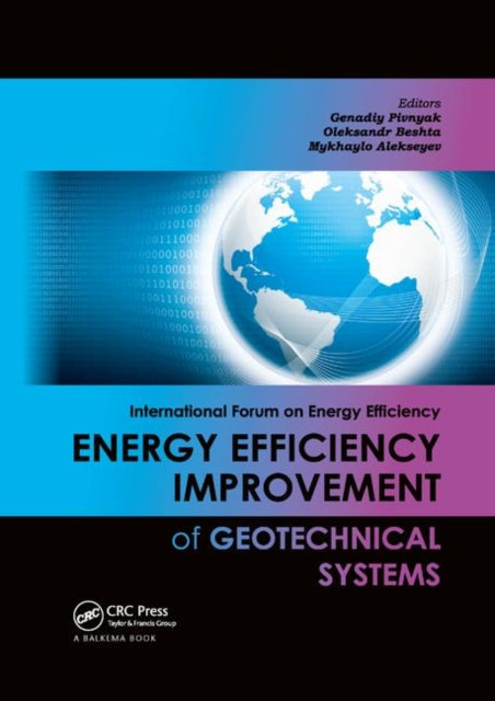 Book cover of: Energy Efficiency Improvement of Geotechnical Systems. By: G. G. Pivniak