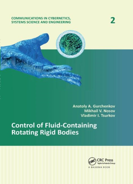 Book cover of: Control of Fluid-Containing Rotating Rigid Bodies. By: Anatoly A. Gurchenkov