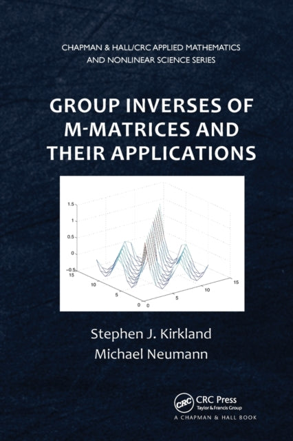 Group Inverses of M-Matrices and Their Applications