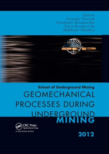 Book cover of: Geomechanical Processes during Underground Mining. By: Volodymyr Bondarenko