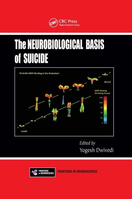 Book cover of: Neurobiological Basis of Suicide. By: Yogesh Dwivedi