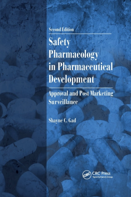 Book cover of: Safety Pharmacology in Pharmaceutical Development. By: Shayne C. Gad