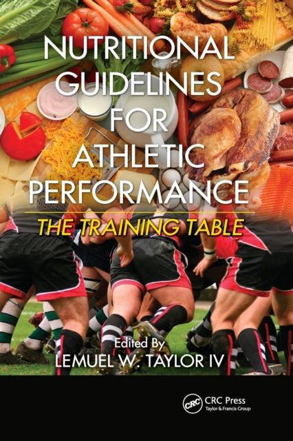 Book cover of: Nutritional Guidelines for Athletic Performance. By: Lemuel W. Taylor IV