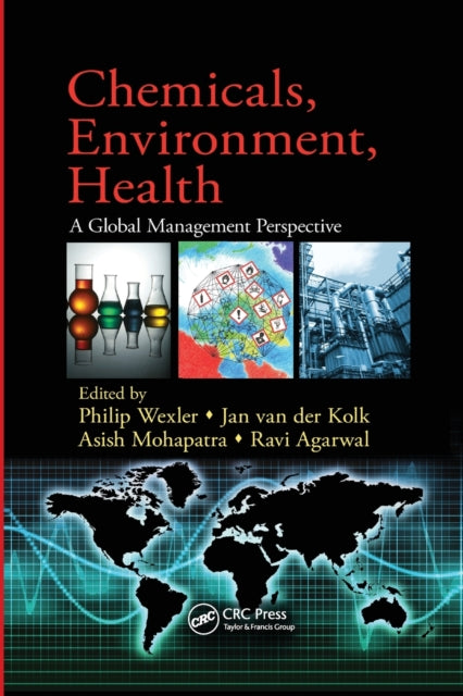 Book cover of: Chemicals, Environment, Health. By: Philip Wexler