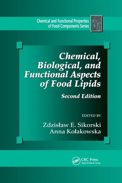 Book cover of: Chemical, Biological, and Functional Aspects of Food Lipids. By: Zdzislaw Z. E. Sikorski