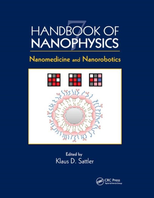 Book cover of: Handbook of Nanophysics. By: Klaus D. Sattler