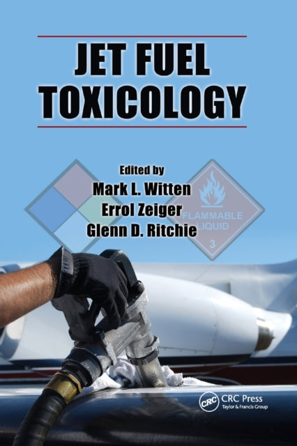 Book cover of: Jet Fuel Toxicology. By: Mark L. Witten