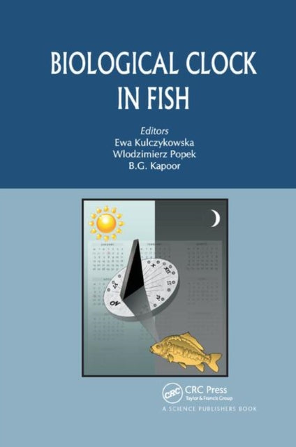 Book cover of: Biological Clock in Fish. By: Ewa Kulczykowska