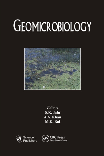 Book cover of: Geomicrobiology. By: S. K. Jain
