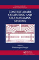 Book cover of: Context-Aware Computing and Self-Managing Systems. By: Waltenegus Dargie