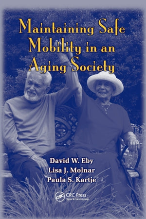 Maintaining Safe Mobility in an Aging Society