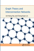 Graph Theory and Interconnection Networks