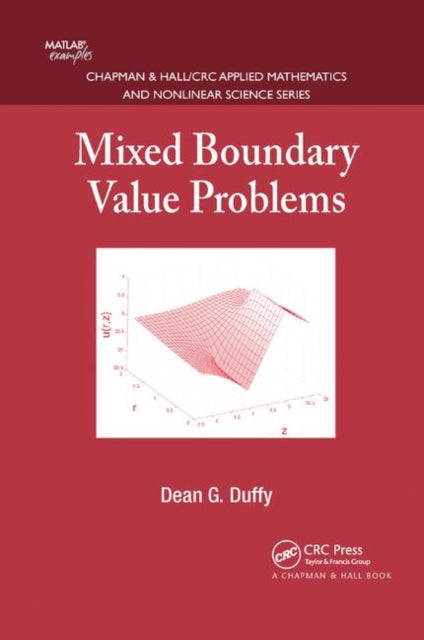 Book cover of: Mixed Boundary Value Problems. By: Dean G. Duffy