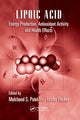 Book cover of: Lipoic Acid. By: Mulchand S. Patel