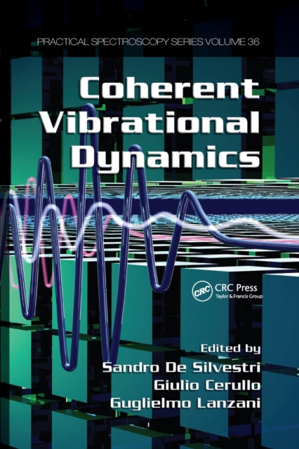 Book cover of: Coherent Vibrational Dynamics. By: Guglielmo Lanzani