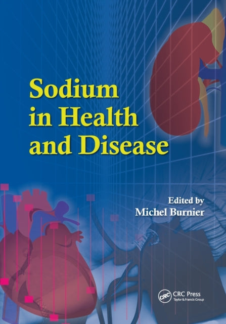 Book cover of: Sodium in Health and Disease. By: Michael Burnier