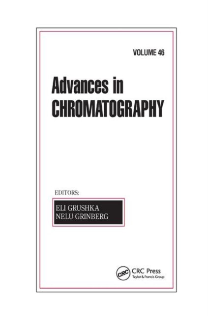 Book cover of: Advances in Chromatography, Volume 46. By: Eli Grushka