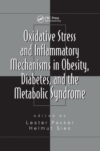 Book cover of: Oxidative Stress and Inflammatory Mechanisms in Obesity, Diabetes, and the Metabolic Syndrome. By: Helmut Sies