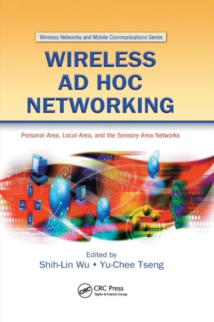 Book cover of: Wireless Ad Hoc Networking. By: Shih-Lin Wu