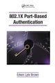 Book cover of: 802.1X Port-Based Authentication. By: Edwin Lyle Brown