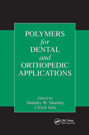 Polymers for Dental and Orthopedic Applications