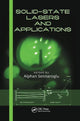 Book cover of: Solid-State Lasers and Applications. By: Alphan Sennaroglu