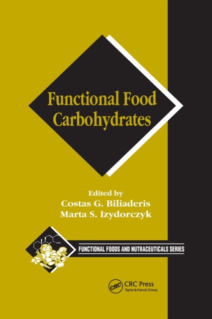 Book cover of: Functional Food Carbohydrates. By: Costas G. Biliaderis